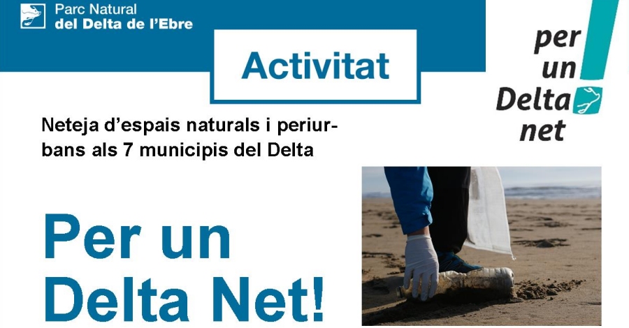 Per un Delta Net. Neteja d�espais naturals i periurbans als 7 municipis del Delta