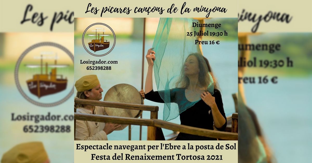 Espectacle navegant per l�Ebre a la posta de sol: Les p�cares can�ons de la minyona