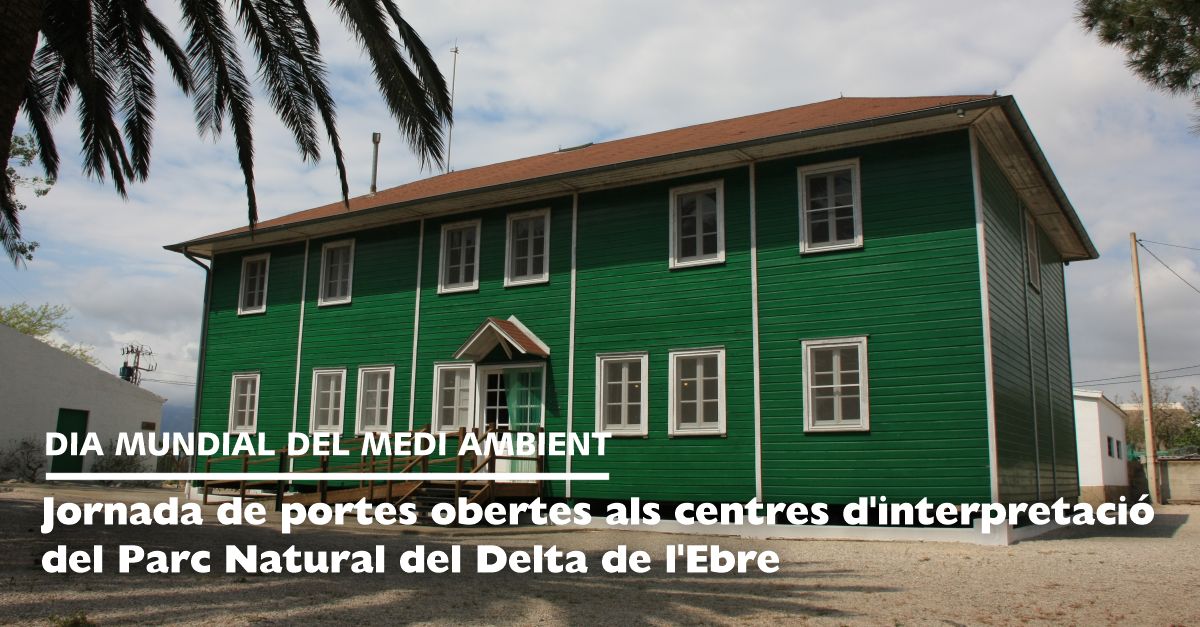 Dia Mundial del Medio Ambiente: puertas abiertas en los centros de interpretaci�n del PN del Delta del Ebro