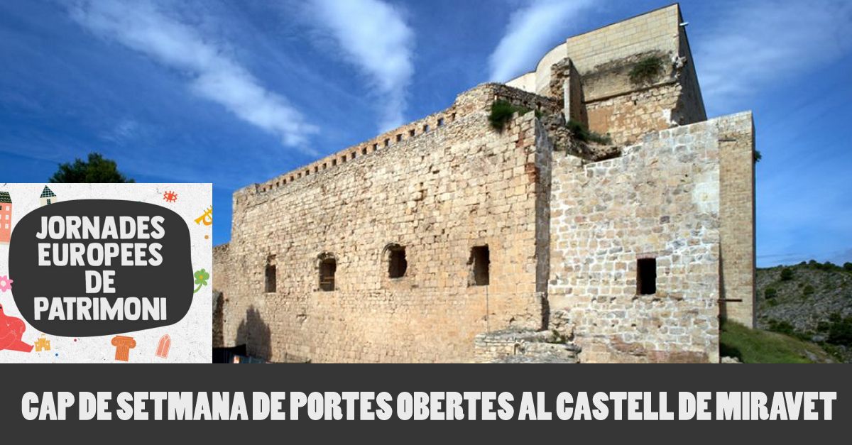 JEP2022. Fin de semana de puertas abiertas al Castillo de Miravet JEP2022. Fin de semana de puertas abiertas al Castillo de Miravet