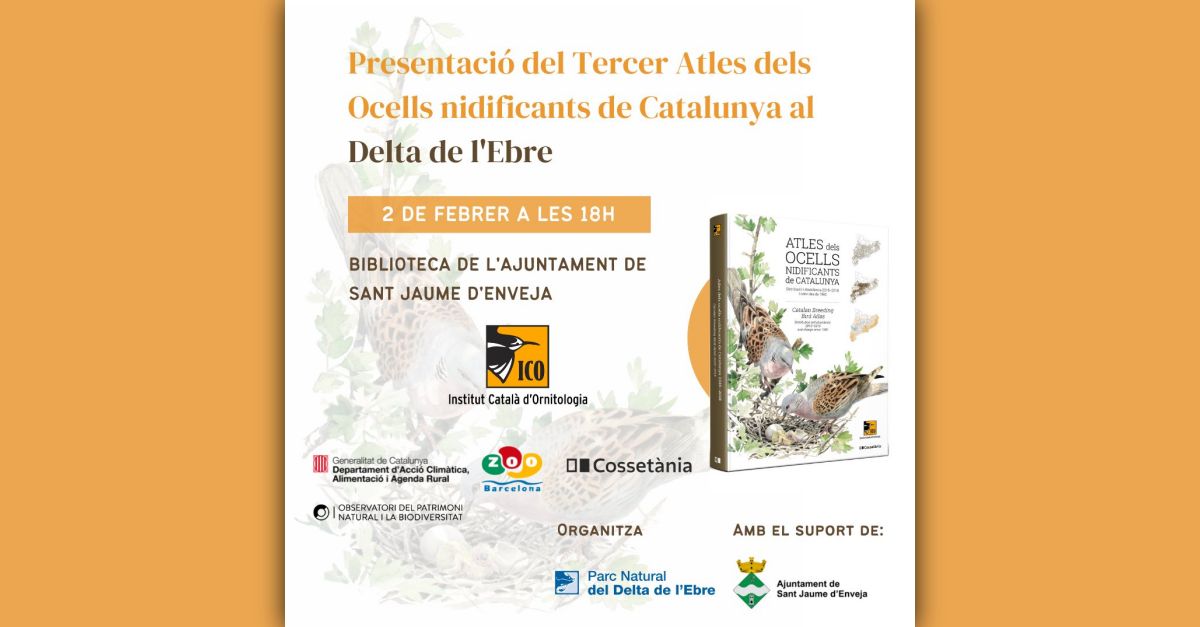 Presentació del Tercer Atles dels ocells nidificants de Catalunya al Delta de l’Ebre Presentació del Tercer Atles dels ocells nidificants de Catalunya al Delta de l’Ebre