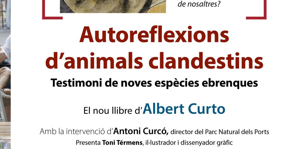 Presentaci� del llibre Autoreflexions d�animals clandestins. Testimoni de noves esp�cies ebrenques
