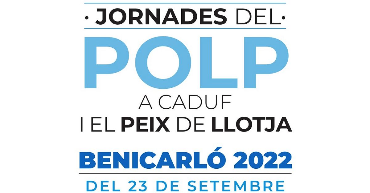 Jornades del polp a caduf i del peix de llotja de Benicarl�