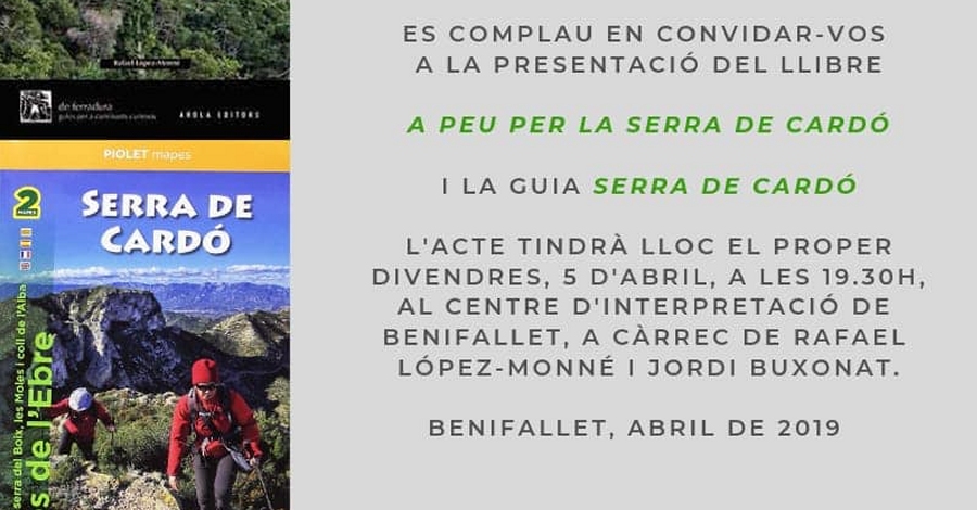 Presentació del llibre A peu per la Serra de Cardó i la guia Serra de Cardó Presentació del llibre A peu per la Serra de Cardó i la guia Serra de Cardó