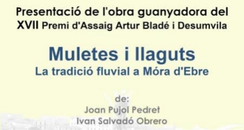 Presentaci� del llibre �Muletes i llaguts. La tradici� fluvial a M�ra d�Ebre�