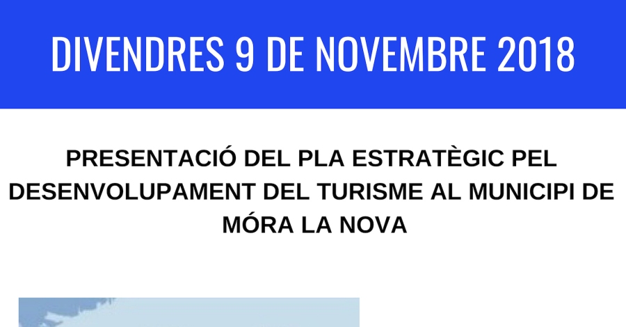 Presentaci� del Pla estrat�gic pel desenvolupament del turisme a M�ra la Nova