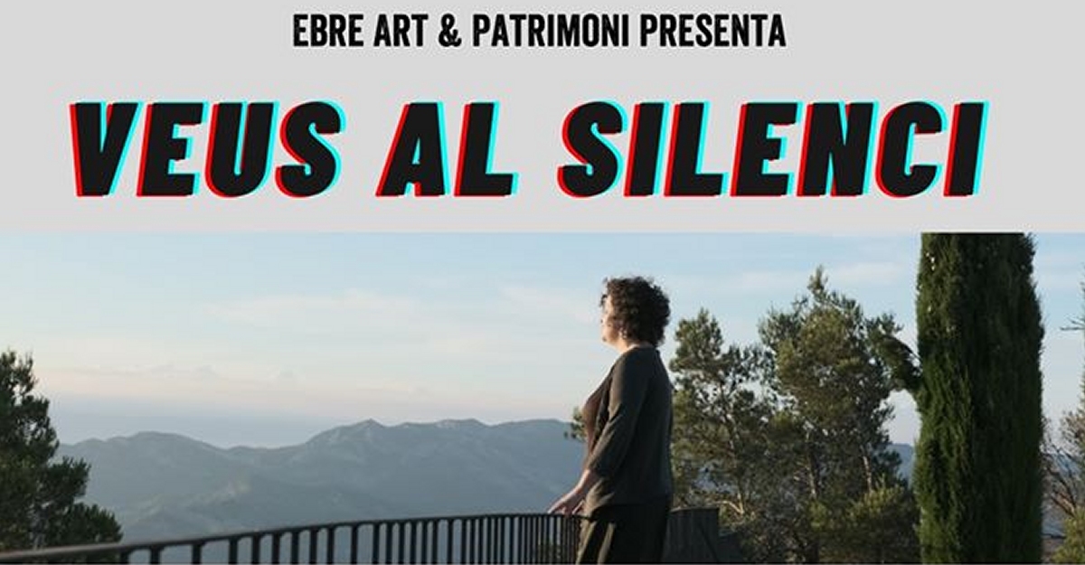 Cicle Ebre, Art & Patrimoni. Presentaci�n audiovisual �Veus al silenci�