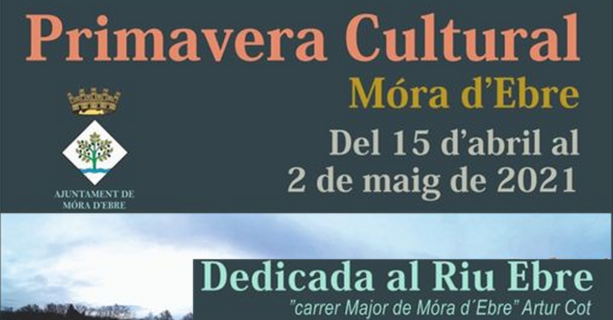 Primavera cultural M�ra d&rsquo;Ebre, dedicada al riu Ebre