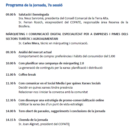 7è Fòrum formatiu empreses acreditades per la Reserva de la Biosfera Terres de l’Ebre 7è Fòrum formatiu empreses acreditades per la Reserva de la Biosfera Terres de l’Ebre