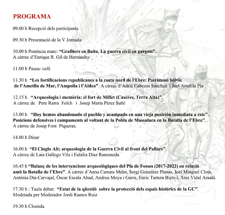 V Jornada d’Arqueologia i Patrimoni de la Guerra Civil al Front de l’Ebre V Jornada d’Arqueologia i Patrimoni de la Guerra Civil al Front de l’Ebre