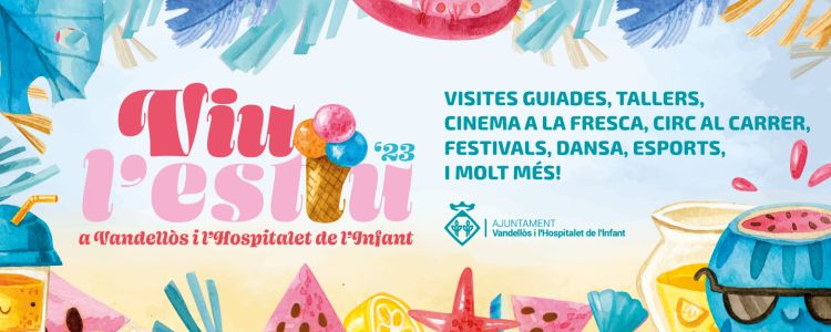 Activitats estiu 2023 Vandells i Hospitalet de lInfant