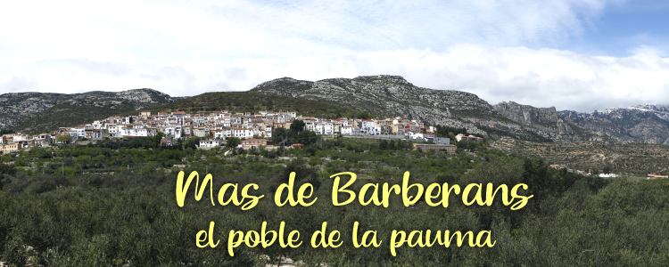 Mas de Barberans, el poble de la pauma