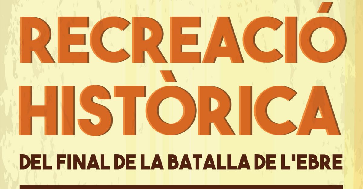 Recreació històrica del final de la Batalla de l’Ebre a Flix Recreació històrica del final de la Batalla de l’Ebre a Flix