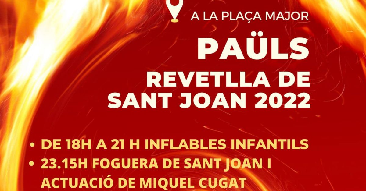 Revetlla de Sant Joan Paüls Revetlla de Sant Joan Paüls