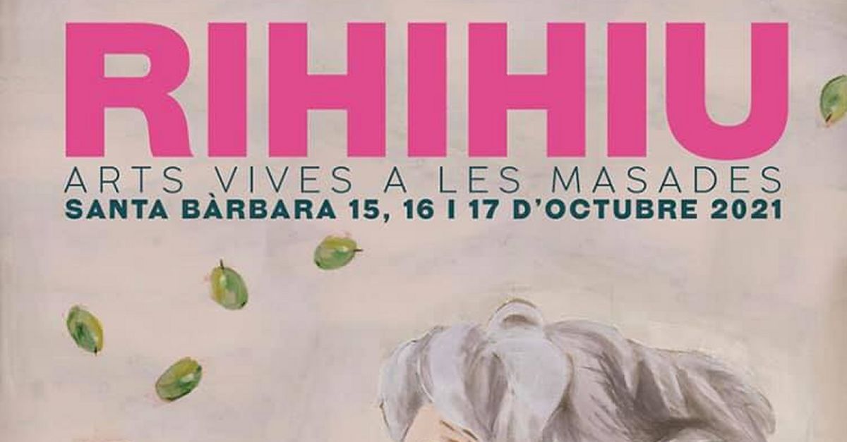 RIHIHIU arts vivies a les masades. Festival arts esc�niques