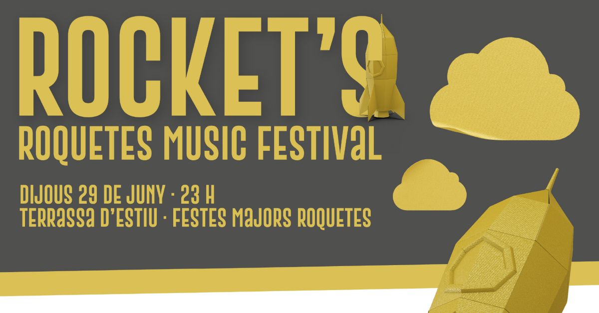 ROCKET�S Roquetes Music Festival