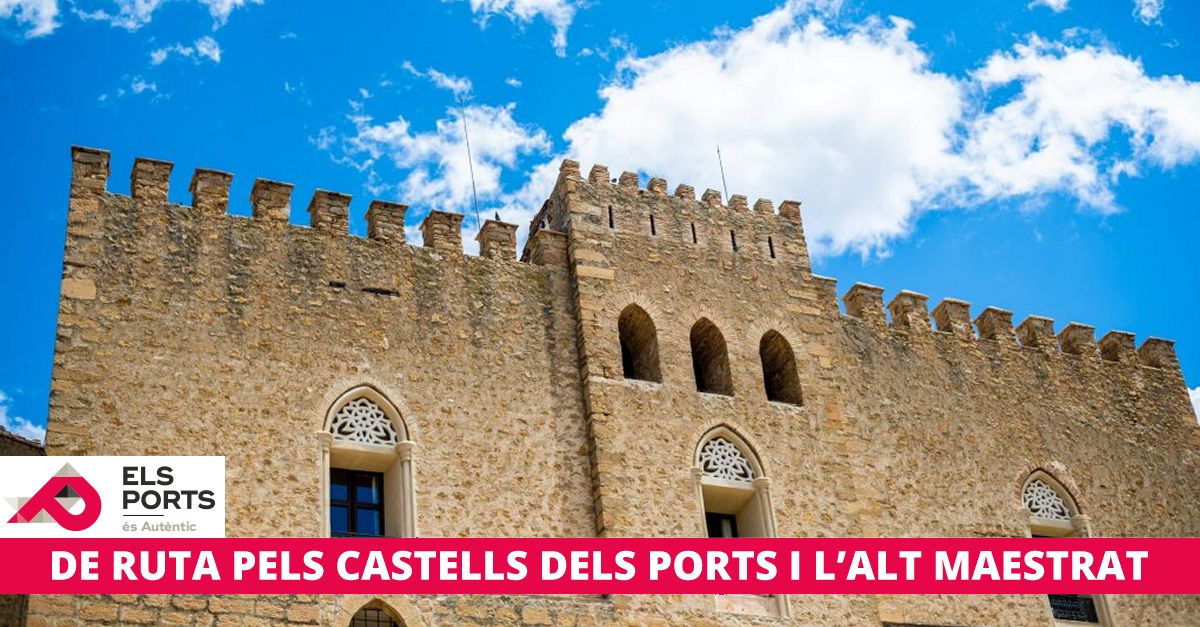 De ruta por los castillos de los Ports y Alt Maestrat De ruta por los castillos de los Ports y Alt Maestrat