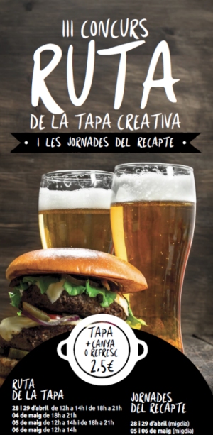 III Concurs de la Ruta de la tapa creativa. I Les Jornades del Recapte III Concurs de la Ruta de la tapa creativa. I Les Jornades del Recapte
