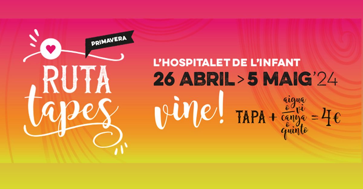 Ruta tapes de primavera a l�Hospitalet de l�Infant
