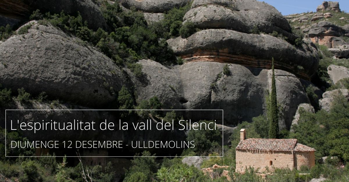 Ruta: L�espiritualitat de la vall del Silenci