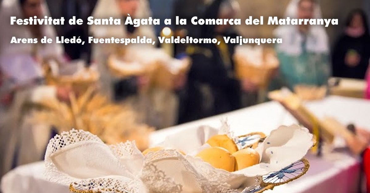 Festivitat de Santa �gata a la Comarca del Matarranya