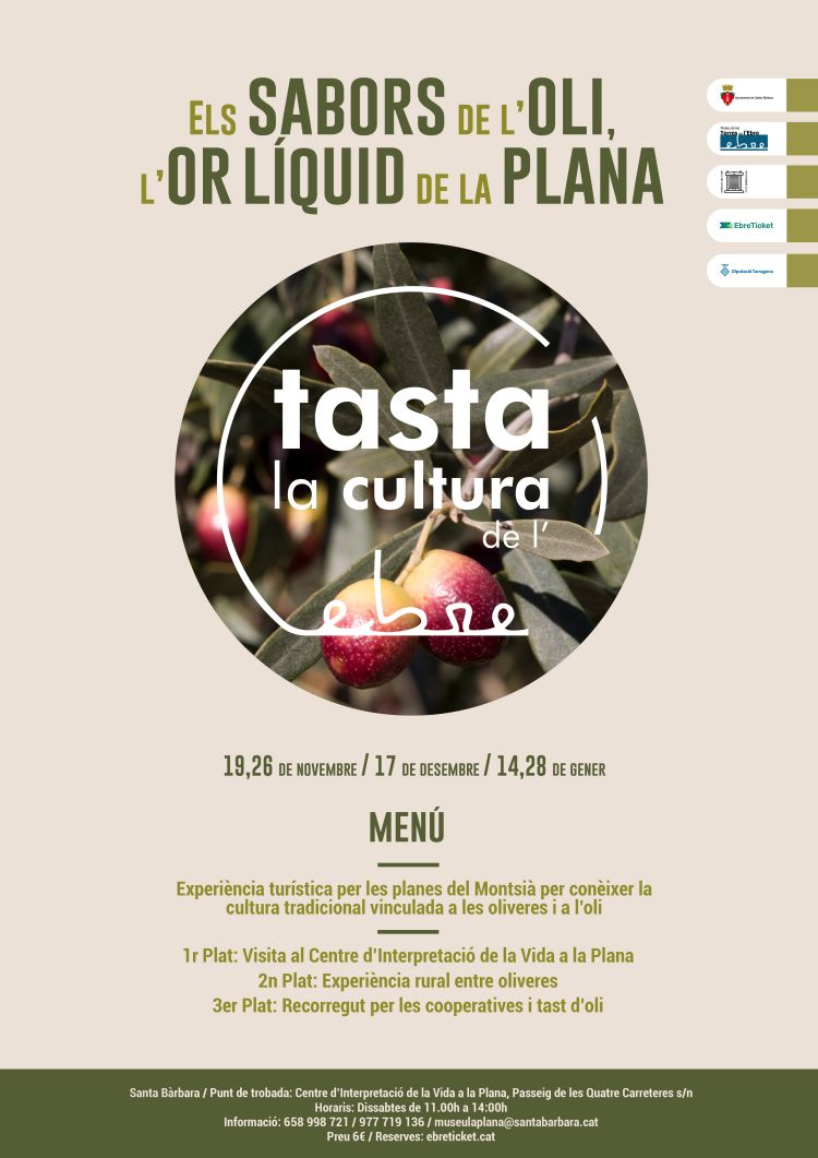 Tasta la cultura de l�Ebre. Els Sabors de l�oli, l�or l�quid de la Plana