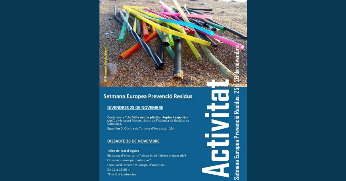 Setmana Europea Prevenció de Residus: Conferència «Un Delta net de plàstics. Reptes i experiències» Setmana Europea Prevenció de Residus: Conferència «Un Delta net de plàstics. Reptes i experiències»