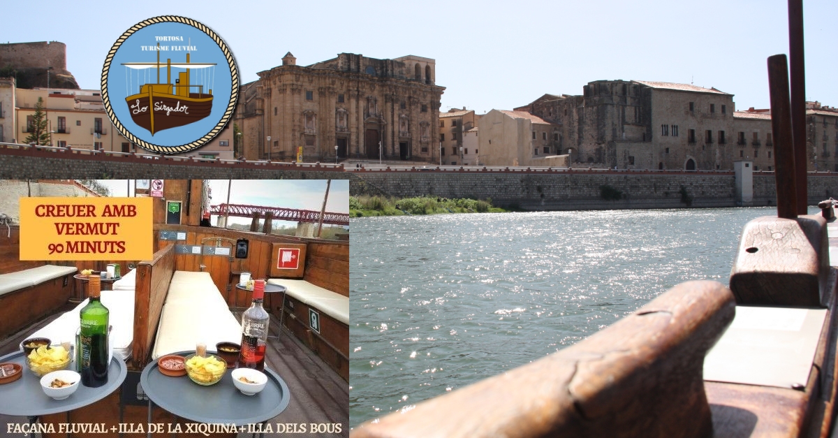Creuer pel riu Ebre a Tortosa 90 minuts amb Lo Sirgador (vermut) Creuer pel riu Ebre a Tortosa 90 minuts amb Lo Sirgador (vermut)