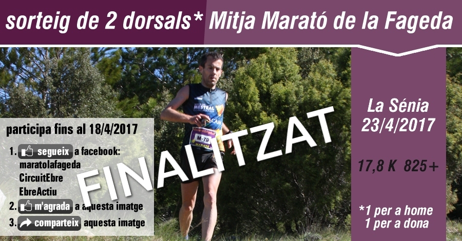 Sorteig 2 dorsals: Mitja marat la Fageda 23/4/2017 | EbreActiu.cat, revista digital d’oci actiu | Terres de l’Ebre ...