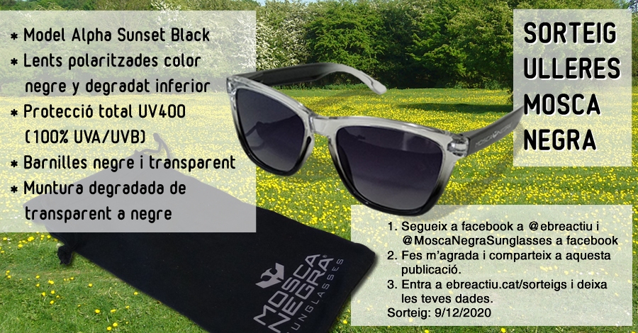 <p>Sorteig ulleres Mosca Negra</p>