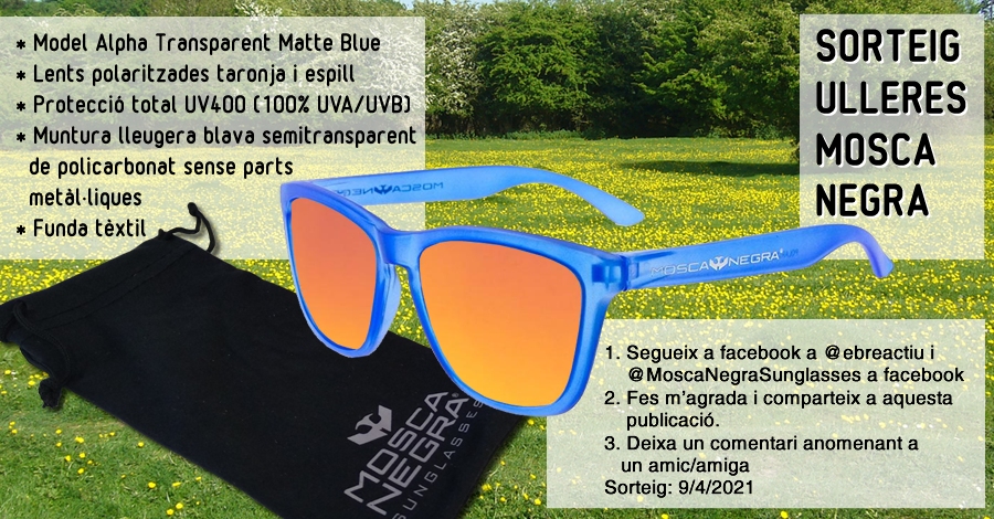 <p>Sorteig ulleres Mosca Negra</p>