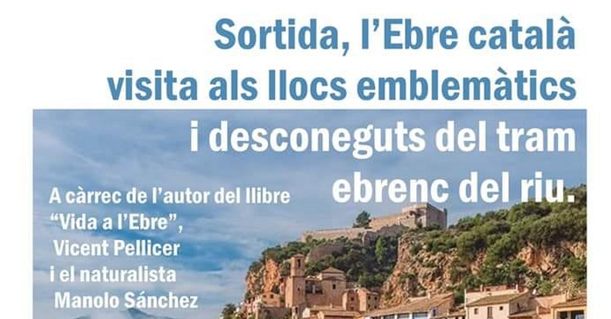 Sortida: l�Ebre catal� i visita als llocs emblem�tics i desconeguts del tram ebrenc del riu