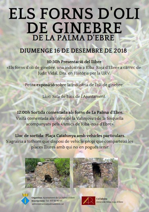Sortida: Els forns d’oli de ginebre de La Palma d’Ebre Sortida: Els forns d’oli de ginebre de La Palma d’Ebre