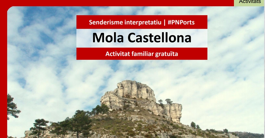 Sortida guiada cap a la Mola Castellona Sortida guiada cap a la Mola Castellona