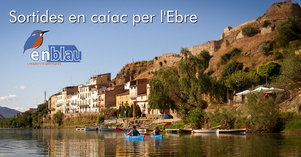 Sortides en caiac per l�Ebre amb Enblau