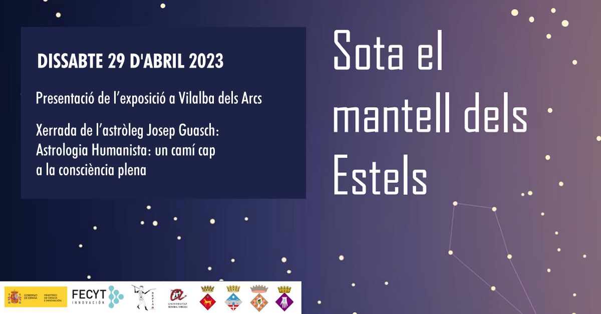 Presentaci� de l�exposici� �Sota el mantell dels Estels� i xerrada a Vilalba dels Arcs