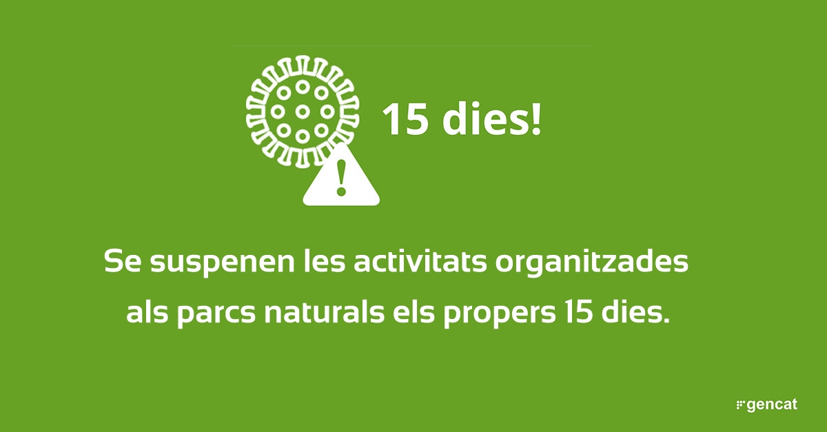Se suspenen activitats organitzades pels parcs naturals els propers 15 dies