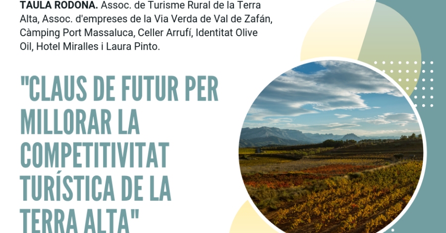 Mesa redonda �Claus de futur per millora la competitivitat tur�stica de la Terra Alta�