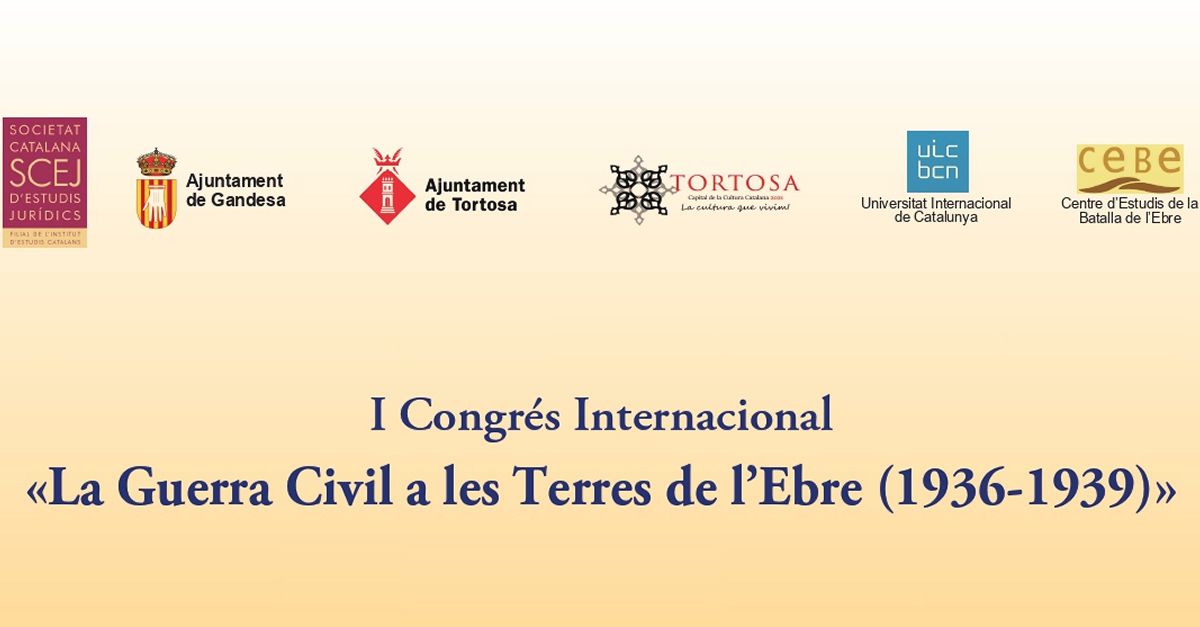 1r Congreso Internacional �La Guerra Civil a les Terres de l�Ebre�