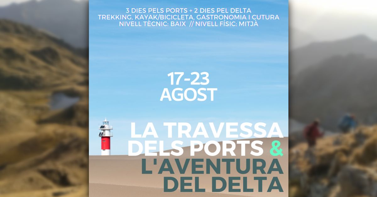 LA TRAVES�A DE LOS PORTS & LA AVENTURA DEL DELTA