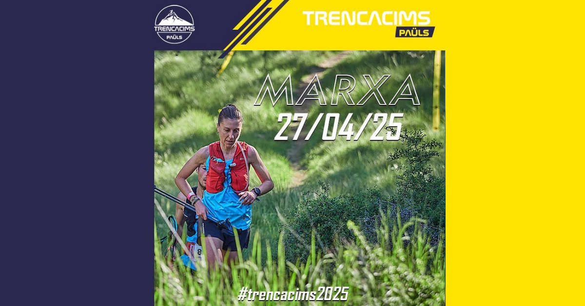 Trencacims 2025: Marxa