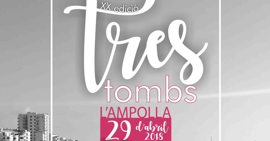 XX edici� Tres Tombs de l�Ampolla