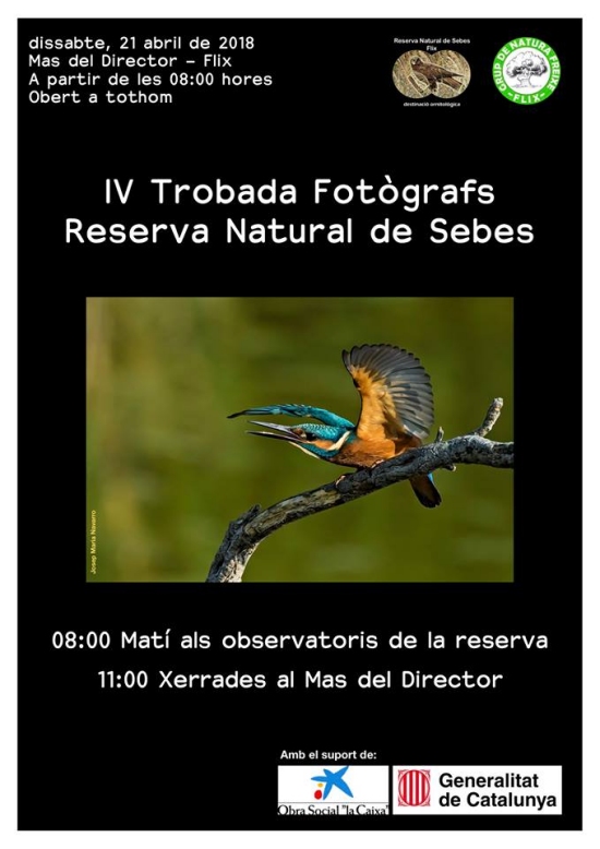 IV Trobada de Fotògrafs Reserva Natural de Sebes IV Trobada de Fotògrafs Reserva Natural de Sebes