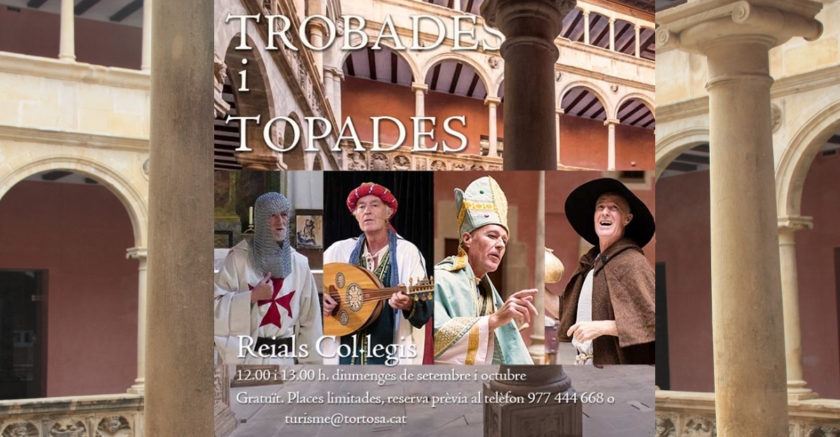Trobades i topades. Espectacle teatral als Reials Col�legis de Tortosa
