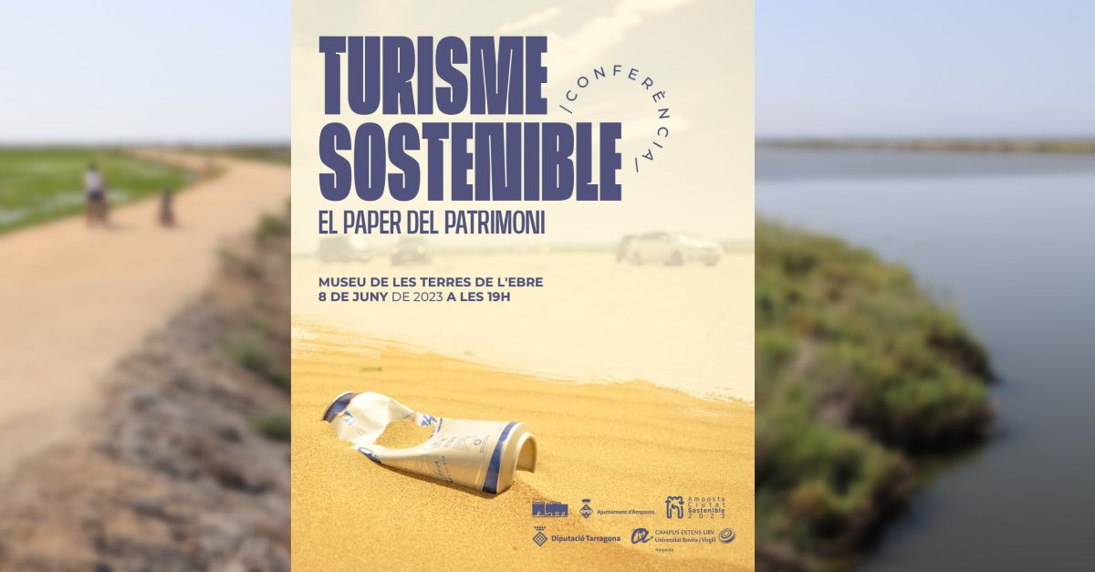 Conferencia �Turisme sostenible: el paper del patrimoni�