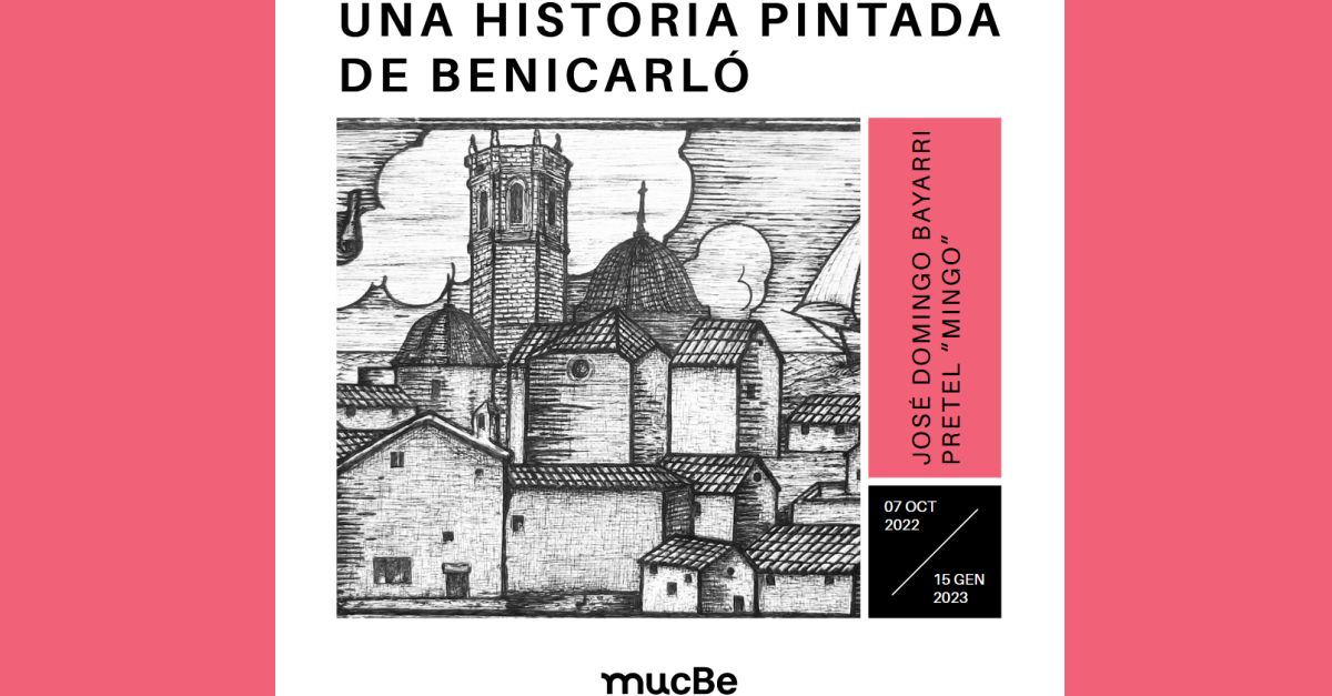 Exposición «Una història pintada de Benicarló Exposición «Una història pintada de Benicarló