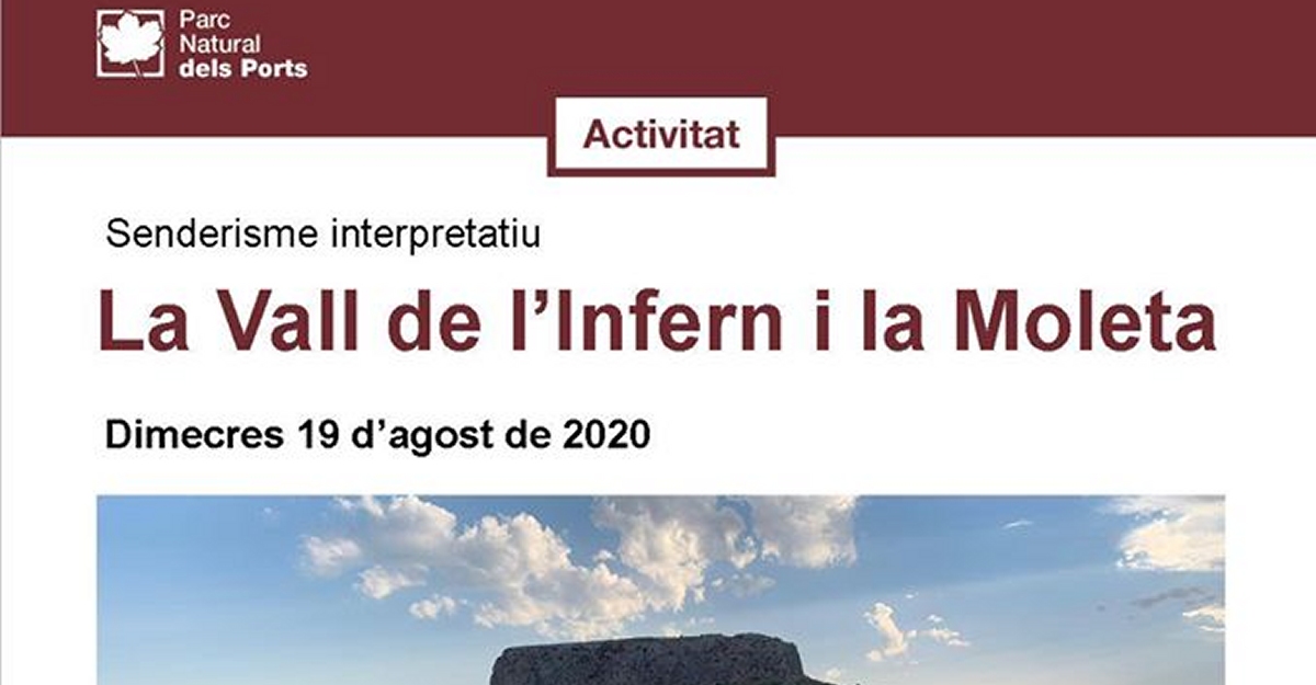 Senderisme interpretatiu: La Vall de l’infern i la Moleta Senderisme interpretatiu: La Vall de l’infern i la Moleta