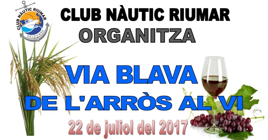 Via Blava �Del arrroz al vino�