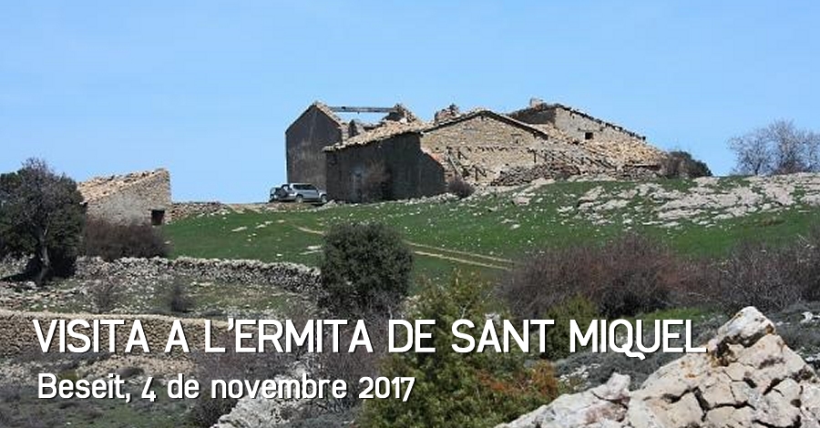 Visita a l&rsquo;ermita de Sant Miquel