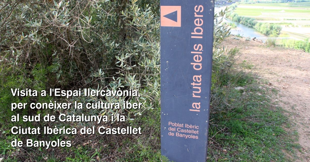 Visita al Espacio Ilercav�nia, para conocer la cutura �bera al sur de Catalunya y la Ciudad Ib�rica del Castellet de Banyoles